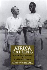 Cover of: Africa calling: a medical missionary in Kenya and Zambia