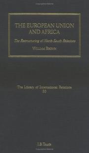 Cover of: The European Union and Africa: The Restructuring of North-South Relations: Volume 20 (Library of International Relations)