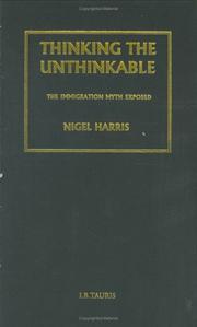 Cover of: Thinking the Unthinkable: The Immigration Myth Exposed