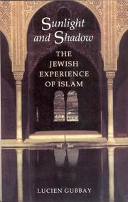 Cover of: Sunlight and Shadow: The Jewish Experience of Islam