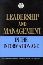 Cover of: Leadership and Management in the Information Age (Emirates Center for Strategic Studies and Research) by Emirates Center for Strategic Studies and Research, Emirates Center for Strategic Studies and Research