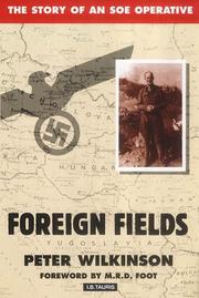 Cover of: Foreign fields: the story of an SOE operative
