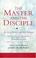 Cover of: The Master and the Disciple