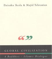 Cover of: Global civilization: a Buddhist-Islamic dialogue