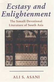 Cover of: Ecstasy and enlightenment by Ali Sultaan Ali Asani