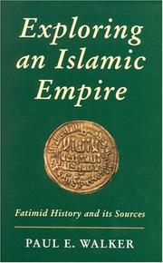 Cover of: Exploring an Islamic empire | Paul Ernest Walker