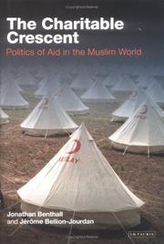 Cover of: The Charitable Crescent: Politics of Aid in the Muslim World