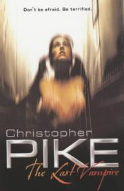 Cover of: The Last Vampire by Christopher Pike, Christopher Pike