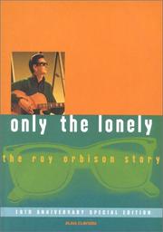 Only the Lonely by Alan Clayson