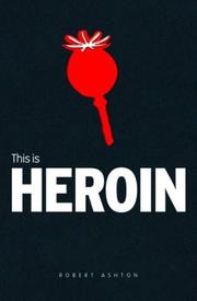 Cover of: This is Heroin