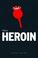 Cover of: This is Heroin