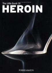 Cover of: The Little Book of Heroin (Little Book Of... (Sanctuary Publishing))