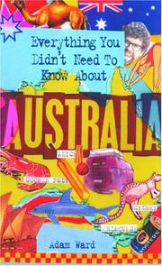 Cover of: Everything You Didn't Need to Know About Australia