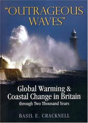 Cover of: Outrageous Waves: Global Warming & Coastal Change In Britain, Through Two Thousand Years