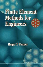 Finite element methods for engineers by Roger T. Fenner