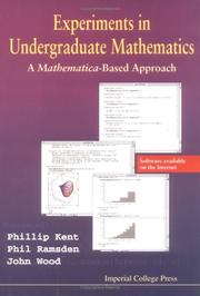 Cover of: Experiments in undergraduate mathematics | Phillip Kent