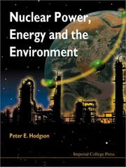 Cover of: Nuclear Power, Energy and the Environment