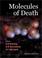 Cover of: Molecules of death