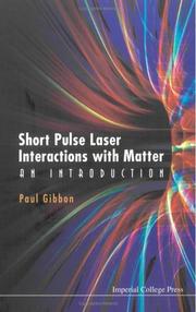Short pulse laser interactions with matter by Paul Gibbon
