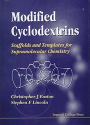 Cover of: Modified cyclodextrins: scaffolds and templates for supramolecular chemistry