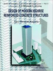 Cover of: Design of Modern Highrise Reinforced Concrete Structures (Series on Innovation in Structures and Construction) (Series on Innovation in Structures and Construction) by Hiroyuki Aoyama