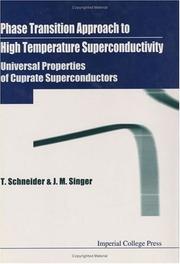 Cover of: Phase transition approach to high temperature superconductivity: universal properties of cuprate superconductors