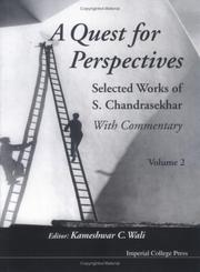 Cover of: A quest for perspectives: selected works of S. Chandrasekhar : with commentary