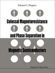 Cover of: Colossal Magnetoresistance Materials and Other Magnetic Semiconductors by Eduard L. Nagaev, E.L. Nagaev