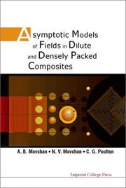 Asymptotic models of fields in dilute and densely packed composites by A. B. Movchan