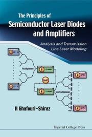 Principles of Semiconductor Laser Diodes and Amplifiers by H. Ghafouri-Shiraz