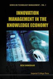 Cover of: Innovation management in the knowledge economy