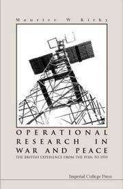 Cover of: Operational research in war and peace by M. W. Kirby