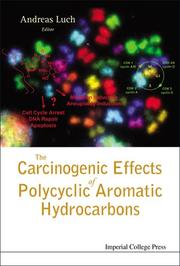 Cover of: The carcinogenic effects of polycyclic aromatic hydrocarbons