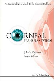 Cover of: Corneal Transplantation: An Immunological Guide to the Clinical Problem