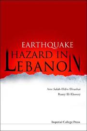 Cover of: Earthquake Hazard In Lebanon by AMR SALAH-ELDIN ELNASHAI, A. S. Elnashai, Ramy El-Khoury, A. S. Elnashai, Ramy El-Khoury