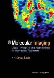 Cover of: Molecular imaging: principles and applications in biomedical research