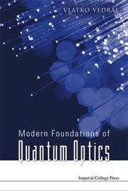 Cover of: Modern Foundations Of Quantum Optics