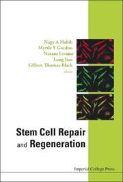 Stem cell repair and regeneration by Nagy A. Habib