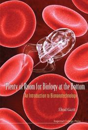 Plenty of Room for Biology at the Bottom by Ehud Gazit
