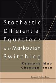 Cover of: Stochastic Differential Equations With Markovian Switching by Xuerong Mao, Chenggui Yuan