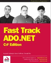 Cover of: Fast Track ADO.NET by Kevin Hoffman, Donald Xie, Kourosh Ardestani