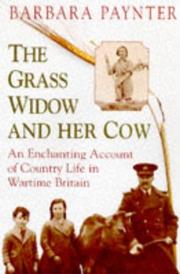 Cover of: The Grass Widow and Her Cow by Barbara Paynter, Barbara Paynter