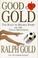 Cover of: Good As Gold