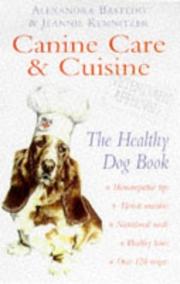 Cover of: Canine Care & Cuisine: The Healthy Dog Book