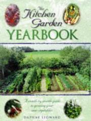 Cover of: The kitchen garden yearbook: a month-by-month guide to growing your own vegetables
