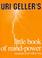 Cover of: Uri Geller's Little Book of Mind-Power