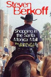 Cover of: Shopping in the Santa Monica Mall by Steven Berkoff