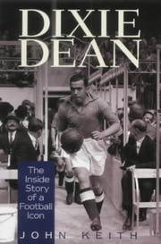 Cover of: Dixie Dean by John Keith