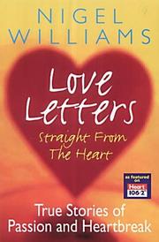 Cover of: Love Letters Straight from the Heart: True Stories of Passion and Heartbreak