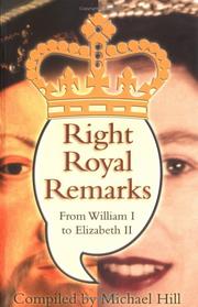 Cover of: Right Royal Remarks from William 1 to Elizabeth 2